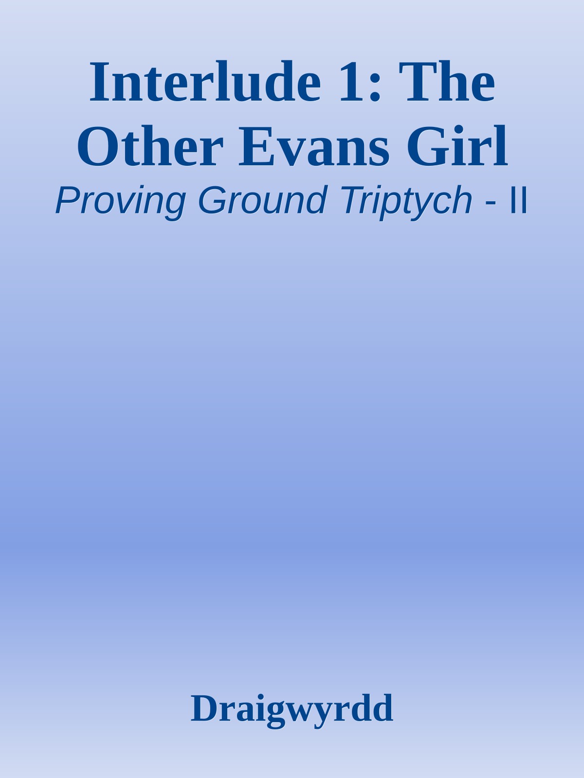 Interlude 1: The Other Evans Girl