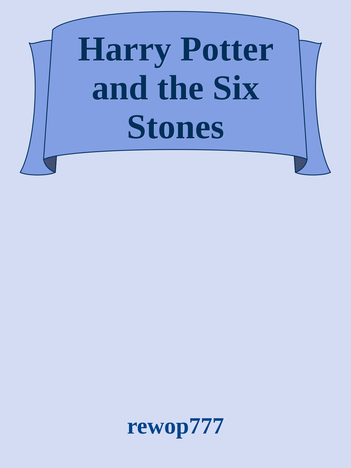 Harry Potter and the Six Stones