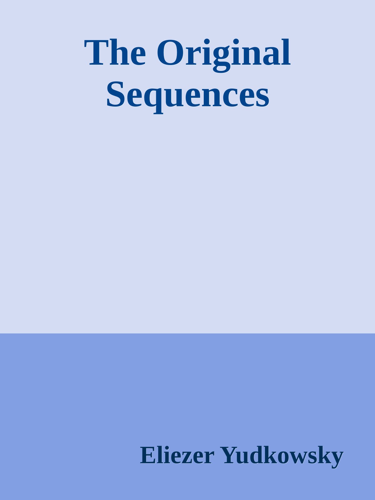 The Original Sequences